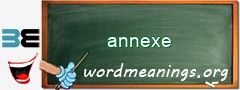 WordMeaning blackboard for annexe